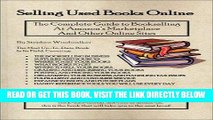 [Free Read] Selling Used Books Online: The Complete Guide to Bookselling at Amazon s Marketplace