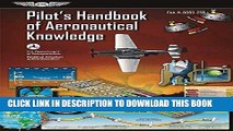 Ebook Pilot s Handbook of Aeronautical Knowledge: FAA-H-8083-25B (FAA Handbooks series) Free