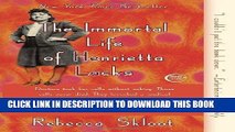 Best Seller The Immortal Life of Henrietta Lacks Free Read