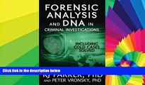 READ FULL  Forensic Analysis and DNA in Criminal Investigations: Including Solved Cold Cases