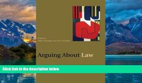 Books to Read  Arguing About Law (Arguing About Philosophy)  Full Ebooks Best Seller