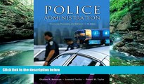 Books to Read  Police Administration: Structures, Processes, and Behavior (7th Edition)  Best