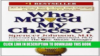 Best Seller Who Moved My Cheese?: An Amazing Way to Deal with Change in Your Work and in Your Life