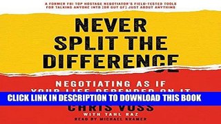 Best Seller Never Split the Difference: Negotiating as if Your Life Depended on It Free Read