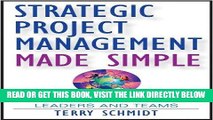 [Free Read] Strategic Project Management Made Simple: Practical Tools for Leaders and Teams Free