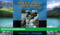 Big Deals  Police Field Operations: Theory Meets Practice  Full Ebooks Most Wanted