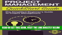 [Free Read] Project Management: QuickStart Guide - The Simplified Beginner s Guide to Project