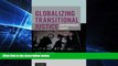 Must Have  Globalizing Transitional Justice  Premium PDF Online Audiobook