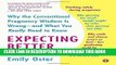 Ebook Expecting Better: Why the Conventional Pregnancy Wisdom Is Wrong--and What You Really Need