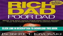 Ebook Rich Dad Poor Dad: What The Rich Teach Their Kids About Money That the Poor and Middle Class