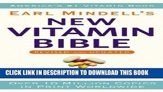 Read Now Earl Mindell s New Vitamin Bible Download Book