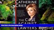 READ FULL  The Case Against Lawyers: How the Lawyers, Politicians, and Bureaucrats Have Turned the