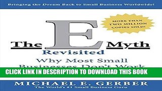 Ebook The E-Myth Revisited: Why Most Small Businesses Don t Work and What to Do About It Free Read