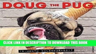 Ebook Doug the Pug 2017 Wall Calendar Free Read