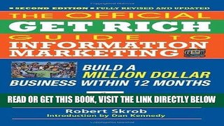 [Free Read] The Official Get Rich Guide to Information Marketing: Build a Million Dollar Business