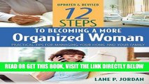 [Free Read] 12 Steps to Becoming a More Organized Woman: Practical Tips for Managing Your Home and