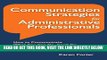 [Free Read] Communication Strategies for Administrative Professionals: How to Communicate What You