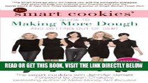 [Free Read] The Smart Cookies  Guide to Making More Dough and Getting Out of Debt: How Five Young