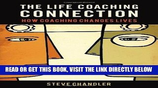 [Free Read] The Life Coaching Connection: How Coaching Changes Lives Full Online