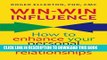 [Free Read] Win-Win Influence: How to Enhance Your Personal and Business Relationships (with NLP)