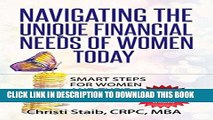[Free Read] Navigating the Unique Financial Needs of Women Today: Smart Steps for Women and Their