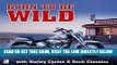 Read Now Born To Be Wild: Harleys, Bikers   Music for Easy Riders Download Online