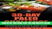 Read Now Paleo: 30-Day Paleo Challenge - Change Your Life and Lose 15 Pounds with Paleo Diet