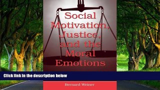 Deals in Books  Social Motivation, Justice, and the Moral Emotions: An Attributional Approach