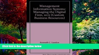Big Deals  Management Information Systems: Managing the Digital Firm, 10/e (Custom Business