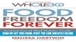 Read Now Food Freedom Forever: Letting Go of Bad Habits, Guilt, and Anxiety Around Food by the