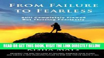 [Free Read] From Failure to Fearless: Still Completely Flawed BUT Thriving Fearlessly Free Online