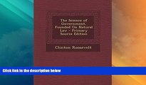 Big Deals  The Science of Government, Founded On Natural Law  Full Read Best Seller