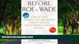 Full Online [PDF]  Before Roe v. Wade: Voices that Shaped the Abortion Debate Before the Supreme