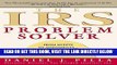 [Free Read] The IRS Problem Solver: From Audits to Assessments--How to Solve Your Tax Problems and