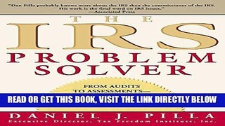 [Free Read] The IRS Problem Solver: From Audits to Assessments--How to Solve Your Tax Problems and