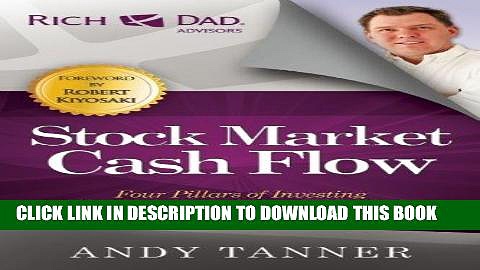 ee Read] The Stock Market Cash Flow: Four Pillars of Investing for Thriving in Todayâ€™s Markets
