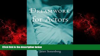 FREE DOWNLOAD  Dreamwork for Actors (Theatre Arts Book) READ ONLINE