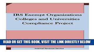 [Free Read] IRS Exempt Organizations Colleges and Universities Compliance Project Free Online