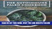 Read Now The Autoimmune Paleo Cookbook: An Allergen-Free Approach to Managing Chronic Illness (US