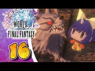 World of Final Fantasy Walkthrough Part 16 (PS4) English - No Commentary
