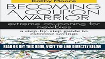 [Free Read] Becoming  A Coupon  Warrior: Extreme couponing for newbies, a step-by step guide to