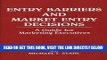 [Free Read] Entry Barriers and Market Entry Decisions: A Guide for Marketing Executives (118) Full