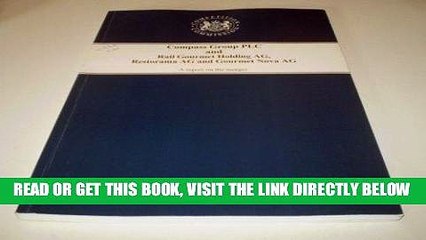 [Free Read] Compass Group PLC and Rail Gourmet Holding AG, Restorama AG and Gourmet Nova AG: A