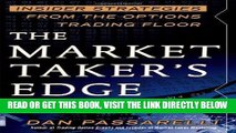 [Free Read] The Market Taker s Edge: Insider Strategies from the Options Trading Floor Free Download