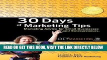 [Free Read] 30 Days of Marketing Tips: Marketing Advice for Small Businesses and Entrepreneurs