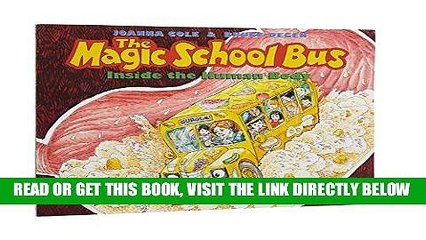 Read Now The Magic School Bus Inside the Human Body Download Book