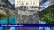 READ FULL  Searching For Place : Ukrainian Displaced Persons, Canada, and the Migration of Memory