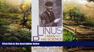 READ FULL  Linus Pauling: A Man and His Science  READ Ebook Full Ebook
