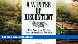 Must Have  A Winter of Discontent: The Nuclear Freeze and American Politics (Translation)  Premium