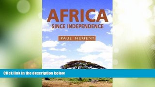 Big Deals  Africa Since Independence: A Comparative History  Best Seller Books Most Wanted